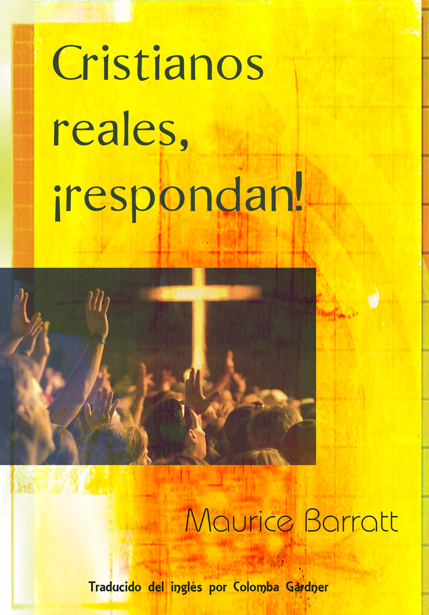 'Cristianos reales, !respondan!' - Spanish