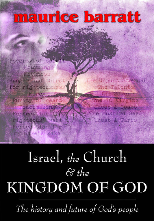 'Israel, the Church, & the Kingdom of God' Vol.2