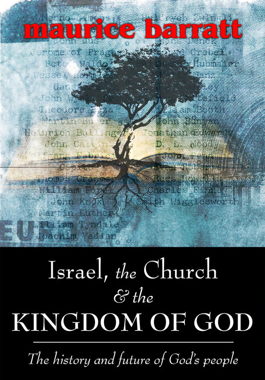 'Israel, the Church, & The Kingdom of God' Vol.4