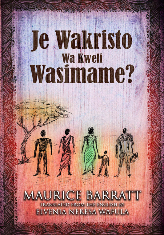 'Je Wakristo Wa Kweli Wasimame?' - Swahili