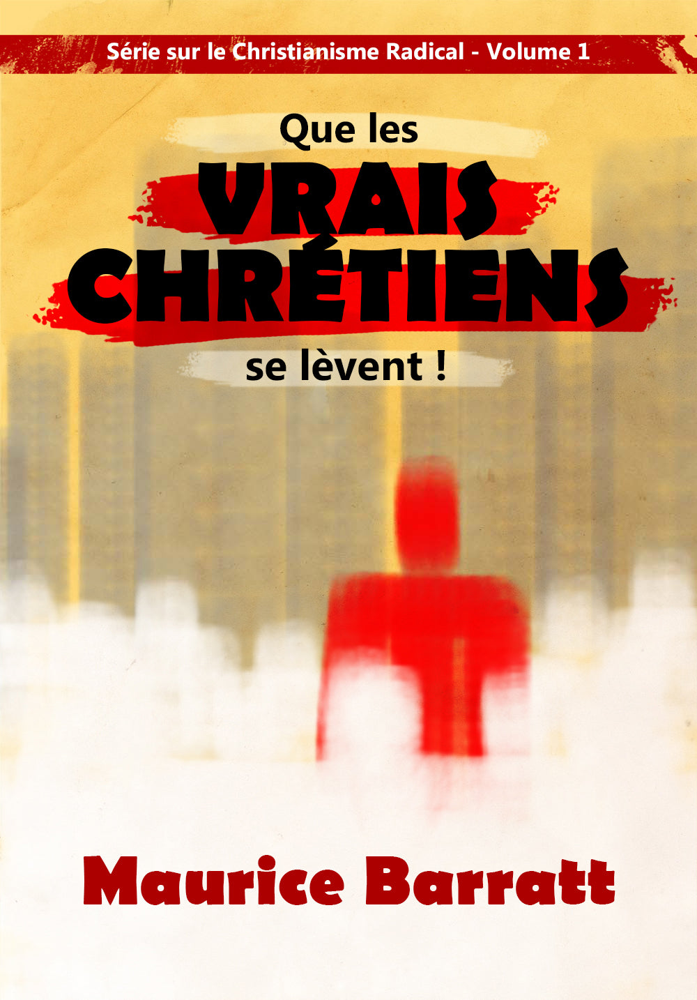 'Que Les Vrais Chretiens se l`event?' - French