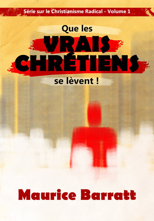 'Que Les Vrais Chretiens se l`event?' - French