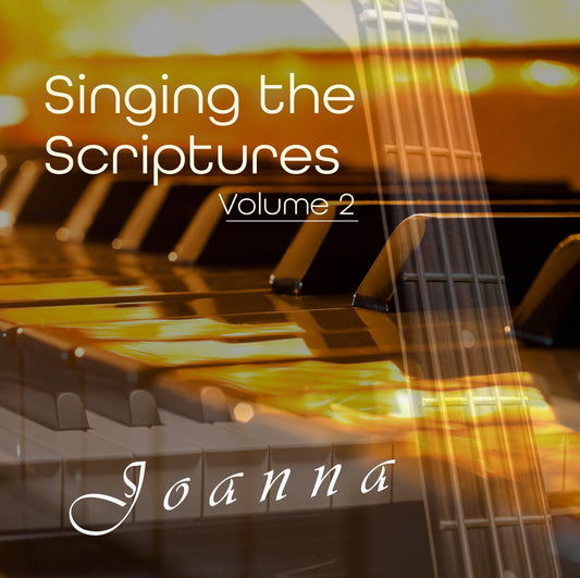 'Singing the Scriptures' Vol.2